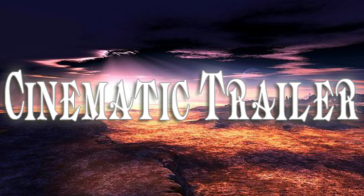Cinematic Trailer
