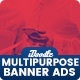 Multi-Purpose Banners HTML5 D68 - GWD PSD