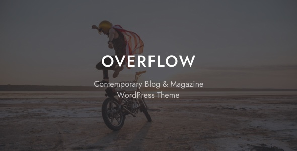 Overflow - Contemporary Blog Magazine WordPress Theme