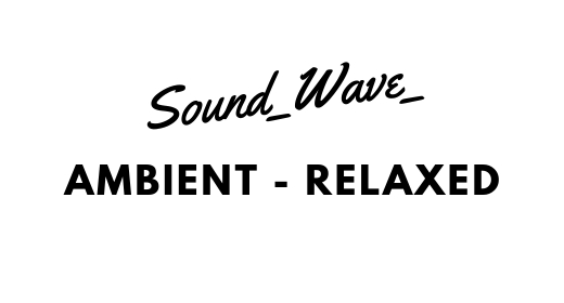 Ambient - Relaxed