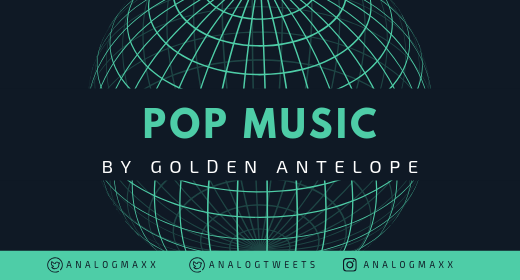 Pop Music by Golden Antelope