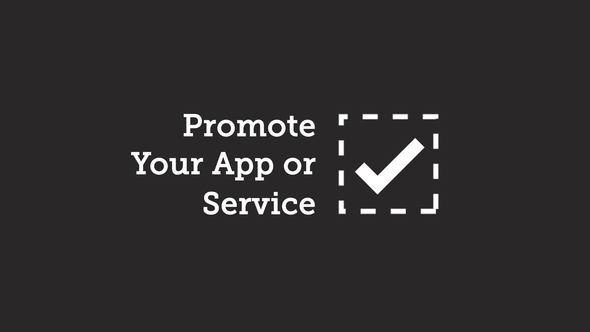 Promote Your App or Service