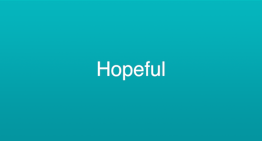 Hopeful