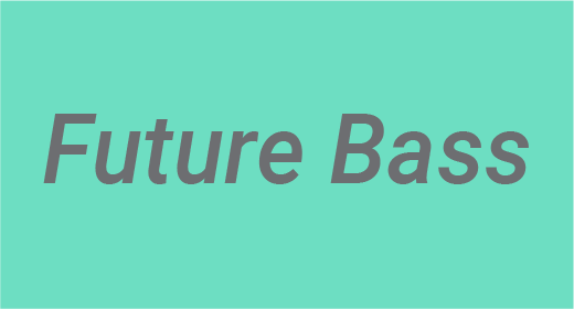 Future Bass