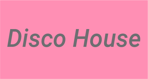 Disco House