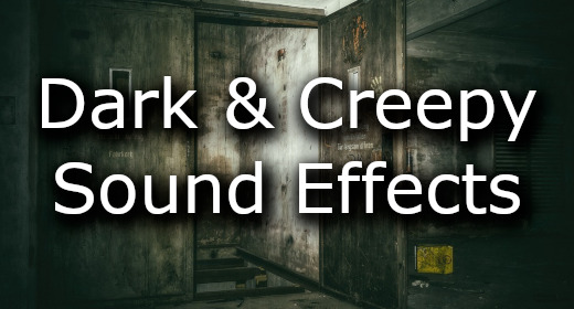Dark & Creepy Sound Effects