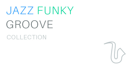 Jazz, Funky, Groove Music