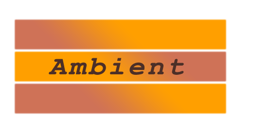 Ambient