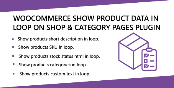 WooCommerce Show Product Data in loop on Shop & Category Pages Plugin