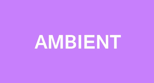 Ambient
