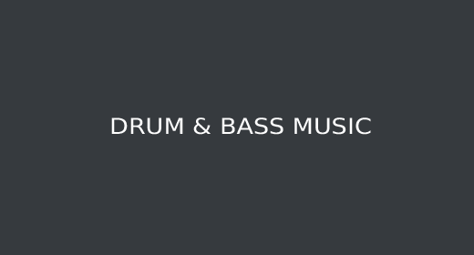 DRUM & BASS MUSIC