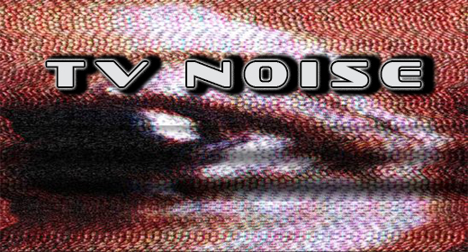 TV Noise