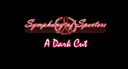 Symphony of Specters - A Dark Cut
