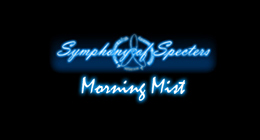 Symphony of Specters - Morning Mist