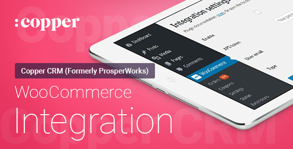 WooCommerce – ProsperWorks (Copper) CRM – Integration