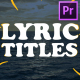 2d Lyric Titles | Premiere Pro MOGRT - VideoHive Item for Sale