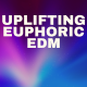 Uplifting EDM Dance