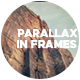 Parallax In Frames - VideoHive Item for Sale