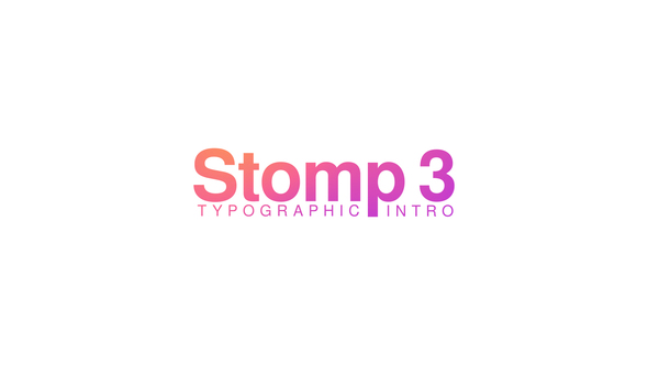Stomp 3 - Typographic Intro