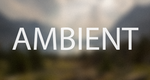 Ambient by PillowProductions
