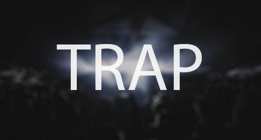 Trap by PillowProductions