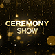 Ceremony Show - VideoHive Item for Sale