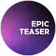 Epic Teaser - VideoHive Item for Sale