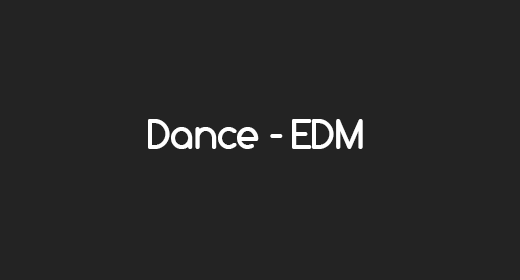 Dance - EDM