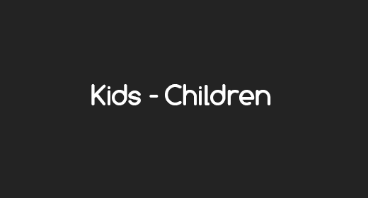 Kids - Children