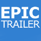 Epic Trailer