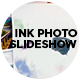 Ink Photo Slideshow - VideoHive Item for Sale