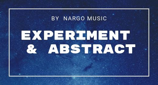 35 Experiment & Abstract by NargoMusic
