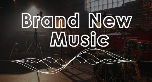 BRAND NEW MUSIC