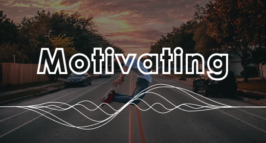 MOTIVATING