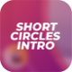Short Circles Intro - VideoHive Item for Sale