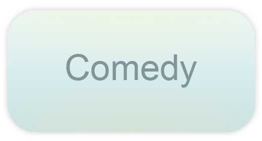 Comedy