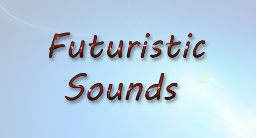 Futuristic Sounds
