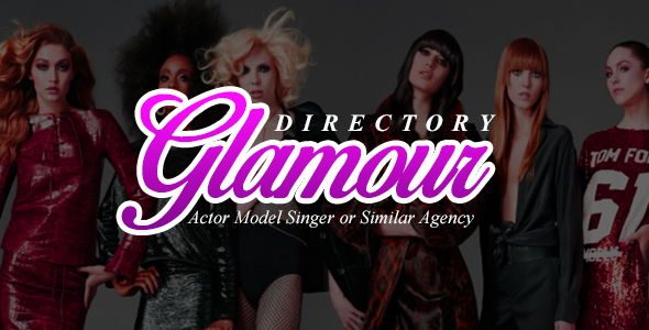 Glamour – Subscription Based Fashion Model and Actor Directory