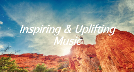 Inspiring & Uplifting Music