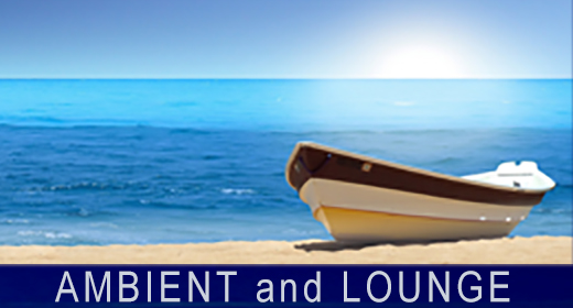 Ambient and Lounge