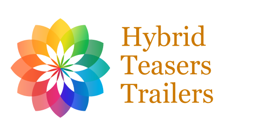 Hybrid Teasers Trailers