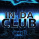 In Da Club - VideoHive Item for Sale