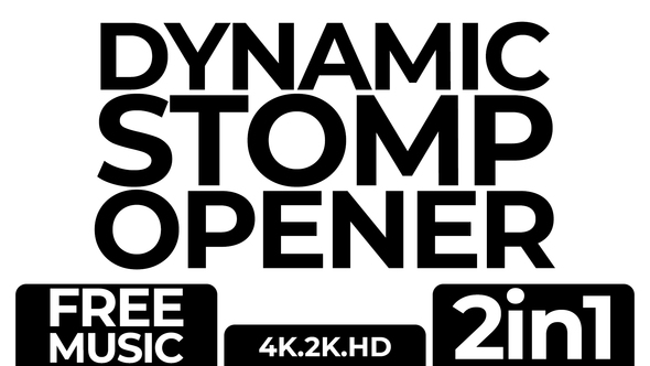 Dynamic Stomp Opener-2in1-Free - VideoHive 24324042