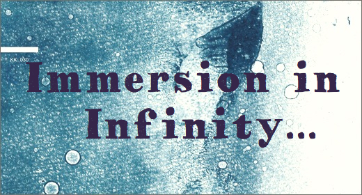 Immersion in Infinity