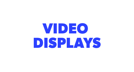 Video Displays