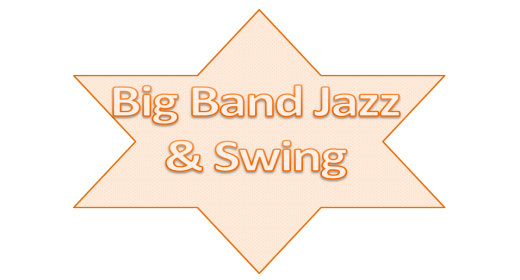 Big Band Jazz and Swing