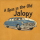 A Spin in the Old Jalopy
