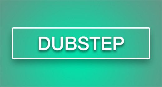 Dubstep Music