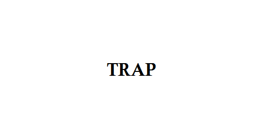 Trap