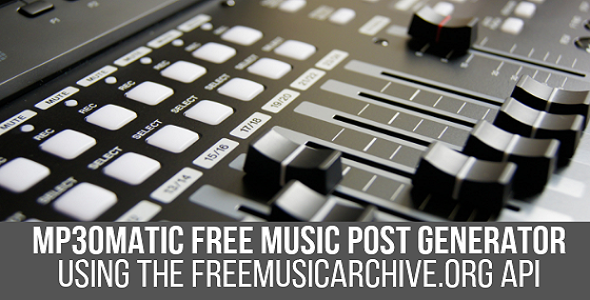 Mp3omatic - Free Music Automatic Post Generator Plugin for WordPress